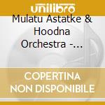 Mulatu Astatke & Hoodna Orchestra - Tension cd