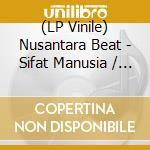 (LP Vinile) Nusantara Beat - Sifat Manusia / Mang Becak vinile
