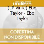 (LP Vinile) Ebo Taylor - Ebo Taylor vinile