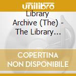 Library Archive (The) - The Library Archive. Vol.4 cd