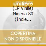 (LP Vinile) Nigeria 80 (Indie Exclusive Red Vinyl) / Various vinile