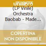 (LP Vinile) Orchestra Baobab - Made In Senegal vinile
