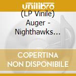 (LP Vinile) Auger - Nighthawks (Dark Marine Green Vinyl) vinile