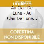 Au Clair De Lune - Au Clair De Lune (Ltd.Digi) cd