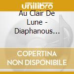 Au Clair De Lune - Diaphanous Deities (Ltd.Digi) cd musicale