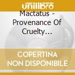 Mactatus - Provenance Of Cruelty (Ltd.Digi) cd