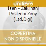 Isen - Zaklinani Posledni Zimy (Ltd.Digi) cd