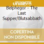 Belphegor - The Last Supper/Blutsabbath cd