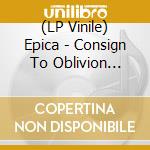 (LP Vinile) Epica - Consign To Oblivion (Expanded) (2 Lp) vinile