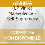 (LP Vinile) Malevolence - Self Supremacy vinile