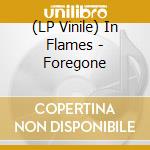 (LP Vinile) In Flames - Foregone vinile