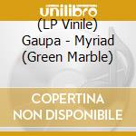 (LP Vinile) Gaupa - Myriad (Green Marble) vinile