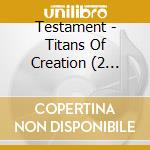 Testament - Titans Of Creation (2 Blu-Ray) cd