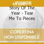 Story Of The Year - Tear Me To Pieces cd