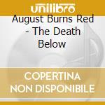 August Burns Red - The Death Below cd