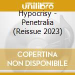 Hypocrisy - Penetralia (Reissue 2023) cd