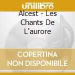 Alcest - Les Chants De L'aurore cd