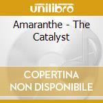 Amaranthe - The Catalyst cd