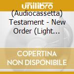 (Audiocassetta) Testament - New Order (Light Blue Cassette) cd
