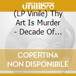 (LP Vinile) Thy Art Is Murder - Decade Of Hate (Live In Melbourne 2023) (2 Lp-Blue Black & Pink Splatter) vinile