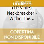 (LP Vinile) Neckbreakker - Within The Viscera (Red/Black Marble Vinyl) vinile