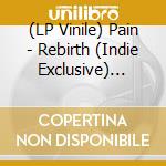 (LP Vinile) Pain - Rebirth (Indie Exclusive) (2026 Remaster) (Light Blue Vinyl) vinile