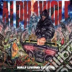 Alpha Wolf - Half Living Things