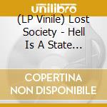 (LP Vinile) Lost Society - Hell Is A State Of Mind vinile