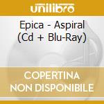 Epica - Aspiral (Cd + Blu-Ray) cd
