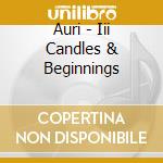 Auri - Iii Candles & Beginnings cd
