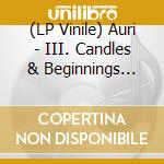 (LP Vinile) Auri - III. Candles & Beginnings (Gold Vinyl) vinile