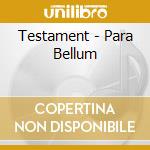 Testament - Para Bellum cd