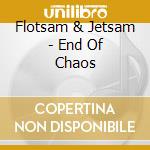 Flotsam & Jetsam - End Of Chaos cd