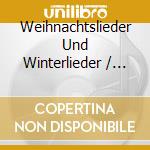 Weihnachtslieder Und Winterlieder / Various cd