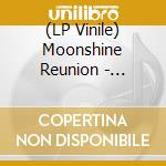 (LP Vinile) Moonshine Reunion - Feelin' Blue (7') vinile