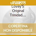Lovey'S Original Trinidad String Band - Encore Lovey (3 Cd) cd