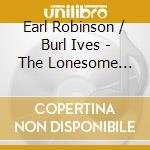 Earl Robinson / Burl Ives - The Lonesome Train cd