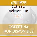 Caterina Valente - In Japan cd