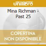 Mina Richman - Past 25 cd