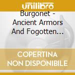 Burgonet - Ancient Armors And Fogotten Hymns cd