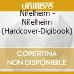 Nifelheim - Nifelheim (Hardcover-Digibook) cd