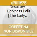 Desultory - Darkness Falls [The Early Years] cd