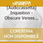 (Audiocassetta) Inquisition - Obscure Verses For The Multiverse cd