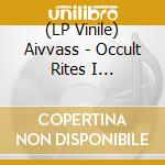 (LP Vinile) Aivvass - Occult Rites I (Splatter Vinyl) vinile
