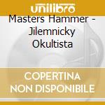 Masters Hammer - Jilemnicky Okultista cd