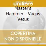 Master's Hammer - Vagus Vetus cd