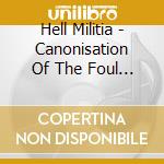 Hell Militia - Canonisation Of The Foul Spirit (Digipack) cd