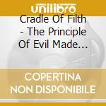 Cradle Of Filth - The Principle Of Evil Made Flesh cd
