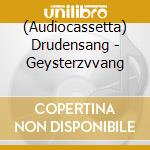 (Audiocassetta) Drudensang - Geysterzvvang cd