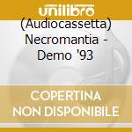 (Audiocassetta) Necromantia - Demo '93 cd